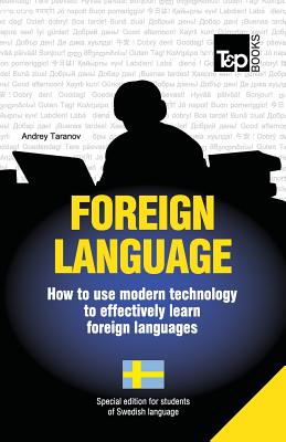 Foreign language - How to use modern technology to effectively learn foreign languages: Special edition - Swedish Cover Image