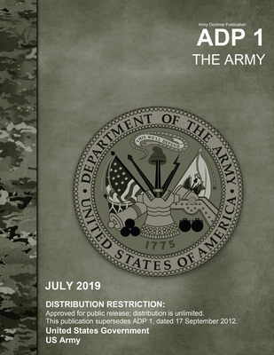 Army Doctrine Publication ADP 1 The Army July 2019 (Paperback) | The ...