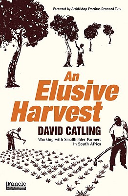 An Elusive Harvest: Working with Smallholder Farmers in South Africa Cover Image