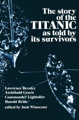 Story of the Titanic: As Told by Its Survivors (Dover Maritime) By Jack Winocour (Editor) Cover Image