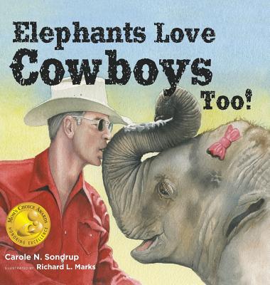 Elephants Love Cowboys Too! Cover Image