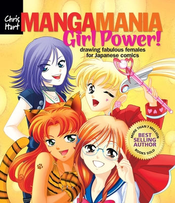 Manga Artist's Coloring Book: Girl Power!: Fun Female Characters to Color By Christopher Hart Cover Image