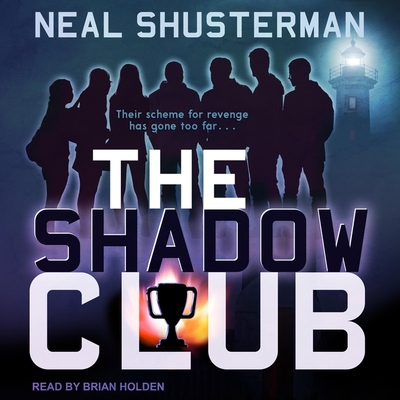 The Shadow Club Lib/E By Neal Shusterman, Brian Holden (Read by) Cover Image