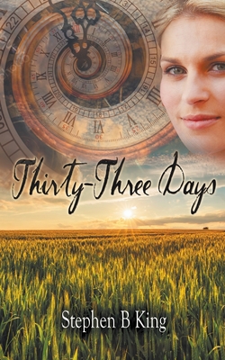 Thirty-Three Days By B. Stephen King Cover Image