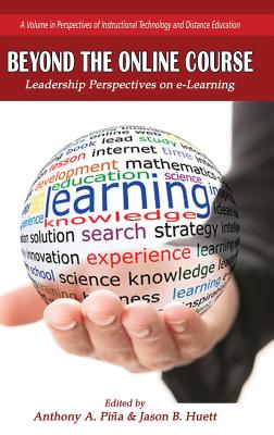 Beyond the Online Course: Leadership Perspectives on e-Learning (HC) Cover Image