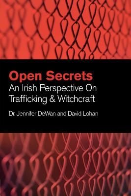 Open Secrets: An Irish Perspective on Trafficking & Witchcraft Cover Image