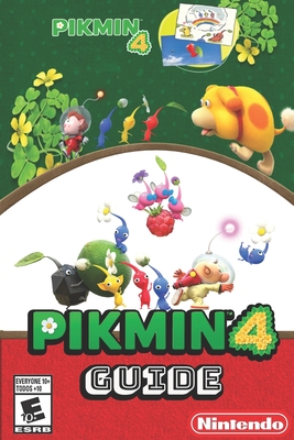 Pikmin 4 Guide and Walkthrough: 100% Guide, Collectibles, Hints and Tips By Egelund Andersson Cover Image