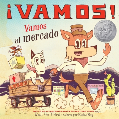 ¡Vamos! Vamos al mercado: ¡Vamos! Let's Go to the Market (Spanish Edition) (World of ¡Vamos!) By Raúl the Third, Raúl the Third (Illustrator) Cover Image