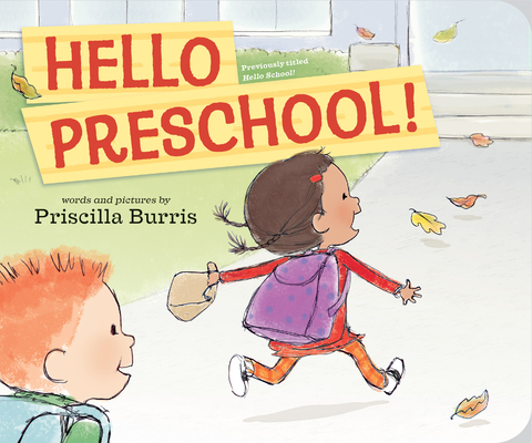 Hello Preschool! By Priscilla Burris, Priscilla Burris (Illustrator) Cover Image