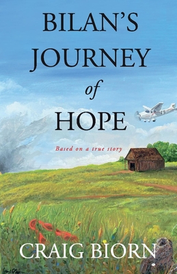 Bilan's Journey of Hope By Craig Biorn Cover Image
