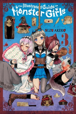 The Illustrated Guide to Monster Girls, Vol. 3 By Suzu Akeko, Alexis Eckerman (Letterer), Jan Cash (Translated by) Cover Image