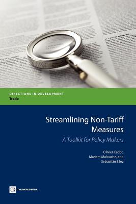 Streamlining Non-Tariff Measures: A Toolkit for Policy Makers (Directions in Development - Trade) Cover Image