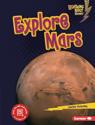 Explore Mars By Jackie Golusky Cover Image