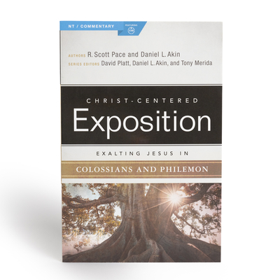 Exalting Jesus in Colossians & Philemon (Christ-Centered Exposition Commentary)