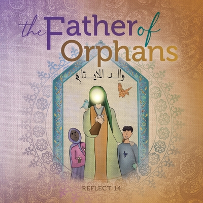 The Father Of Orphans By Reflect 14 Cover Image