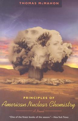 Principles of American Nuclear Chemistry: A Novel (Phoenix Fiction)