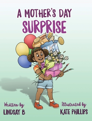 A Mother's Day Surprise By Lindsay B Cover Image