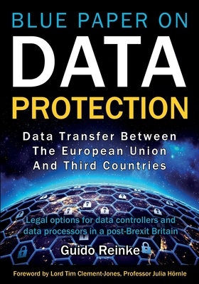 Data Transfer between the European Union and third countries: Legal options for data controllers and data processors in a post-Brexit Britain (Professional #2) Cover Image