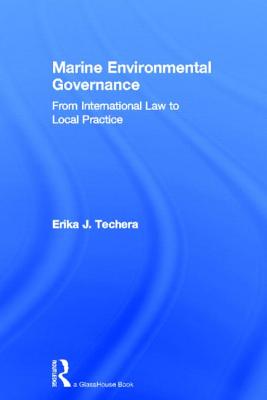 Marine Environmental Governance: From International Law to Local Practice Cover Image