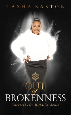 Out Of Brokenness By Tasha Baston Cover Image