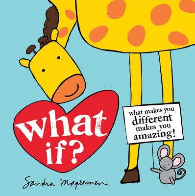 What If?: What makes you different makes you amazing! (All About YOU Encouragement Books) Cover Image