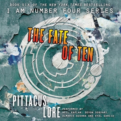 The Fate of Ten Lib/E (Lorien Legacies #6) Cover Image