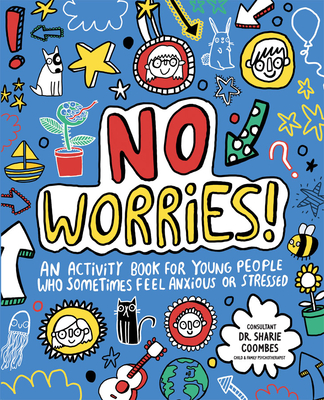 No Worries! By Lily Murray, Katie Abey (Illustrator) Cover Image