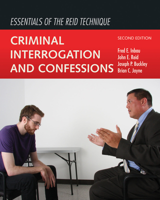 Essentials of the Reid Technique: Criminal Interrogation and Confessions Cover Image