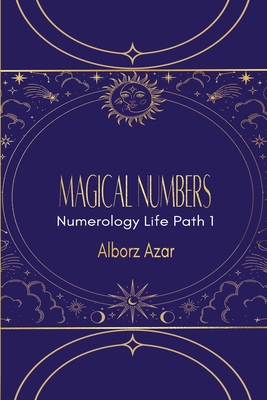 Magical Numbers: Numerology Life Path 1 Cover Image