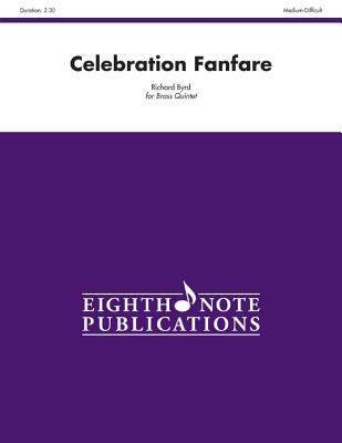 Celebration Fanfare: Score & Parts (Eighth Note Publications) Cover Image