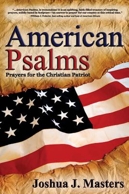 American Psalms: Prayers for the Christian Patriot Cover Image