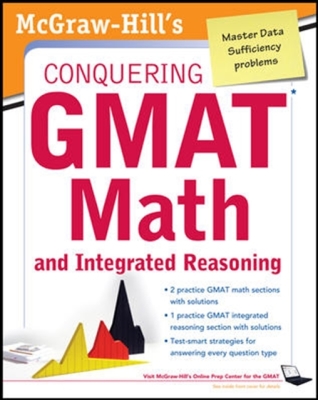 McGraw-Hills Conquering the GMAT Math and Integrated Reasoning, 2nd Edition Cover Image