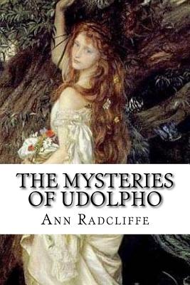 The Mysteries of Udolpho: A Romance. Interspersed With Some Pieces of Poetry Cover Image