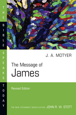 The Message of James (Bible Speaks Today) Cover Image