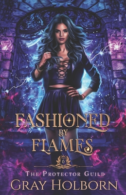 Fashioned By Flames (The Protector Guild #6)