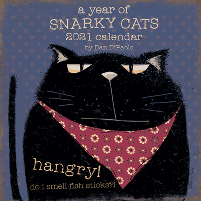 A Year of Snarky Cats 2021 Wall Calendar