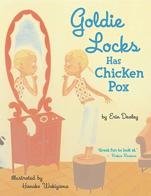 Cover for Goldie Locks Has Chicken Pox
