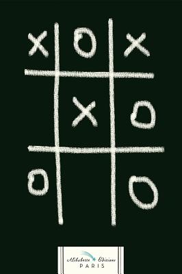 Morpion (Tic Tac Toe): The Memory of Childhood - Tic Tac Toe! By Alibabette Editions (Created by) Cover Image