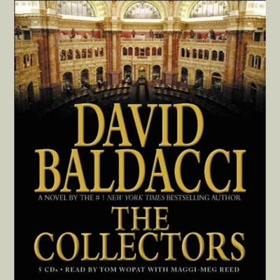 The Collectors Lib/E (Camel Club #2) By David Baldacci, L. J. Ganser (Read by), Aimee Jolson (Read by) Cover Image