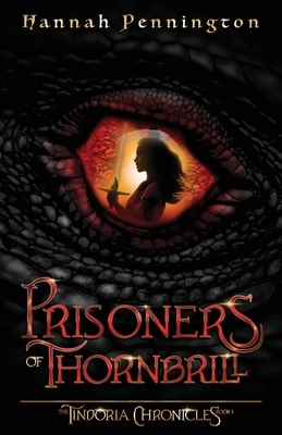 Prisoners of Thornbrill: a clean young adult portal epic fantasy adventure  trilogy with siblings, magic, and dragons (Paperback)