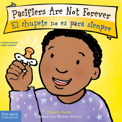 Pacifiers Are Not Forever / El chupete no es para siempre Board Book (Best Behavior®) Cover Image