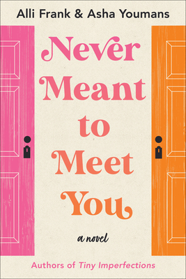 Never Meant to Meet You By Alli Frank, Asha Youmans Cover Image