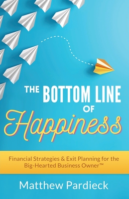 Cover for The Bottom Line of Happiness