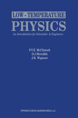 Low-Temperature Physics: An Introduction for Scientists and Engineers: An Introduction for Scientists and Engineers Cover Image