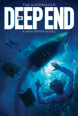 The Deep End By Tim Shoemaker Cover Image