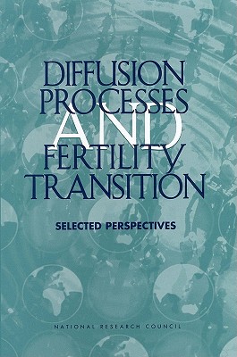 Diffusion Processes and Fertility Transition: Selected Perspectives Cover Image