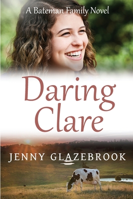 Daring Clare (The Bateman Family Novels #1)