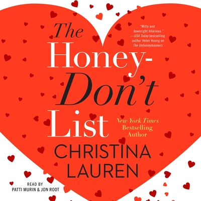 The Honey-Don't List By Christina Lauren, Patti Murin (Read by), Jon Root (Read by) Cover Image