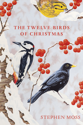 The Twelve Birds of Christmas By Stephen Moss Cover Image