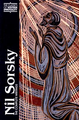 Nil Sorsky: The Complete Writings (Classics of Western Spirituality) Cover Image